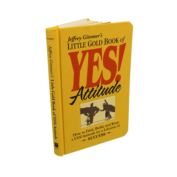 First Edition Little Gold Book of YES! Attitude:  Autographed Collector's Item