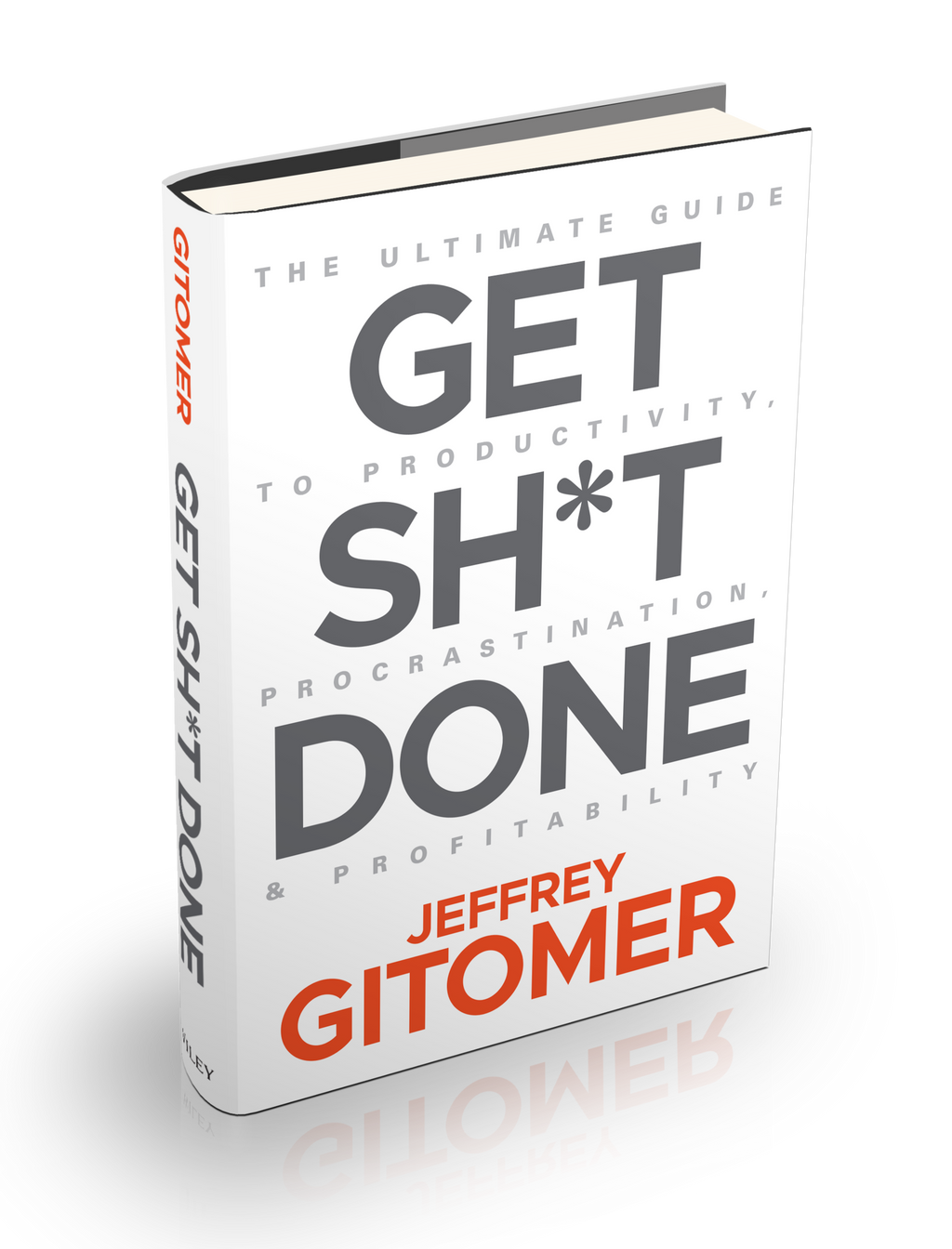 Get Sh*t Done: The Ultimate Guide to Productivity, Procrastination, and Profitability (autographed)