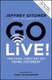 Go Live! AUTOGRAPHED: Turn Virtual Connections into Paying Customers