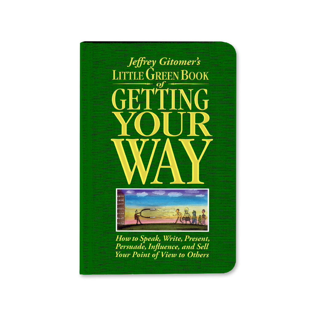 Jeffrey Gitomer's Litte Green Book of Getting Your Way - AUTOGRAPHED